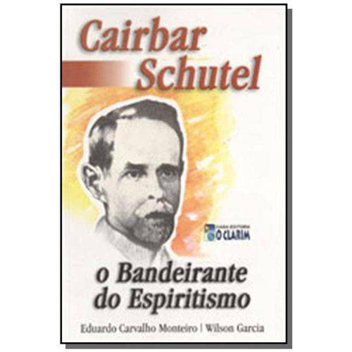 Cairbar Schutel o Bandeirante do Espiritismo