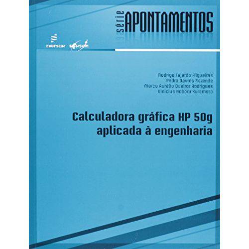 Calculadora Gráfica Hp 50g Aplicada à Engenharia - Série Apontamentos