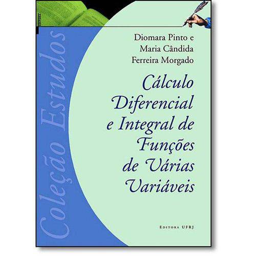 Cálculo Diferencial e Integral de Funções de Várias Variáveis - Coleção Estudos