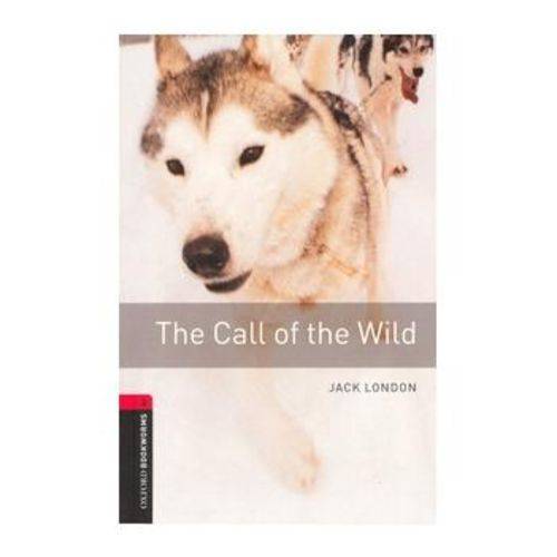 Call Of The Wild. The (oxford Bookworm Library 3) 3ed