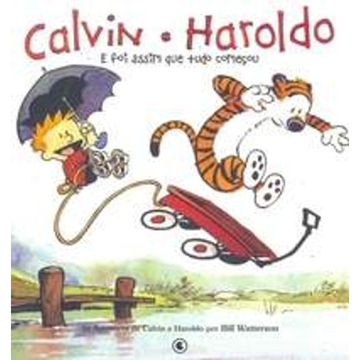 Calvin e Haroldo - e Foi Assim que Tudo Comecou - Conrad