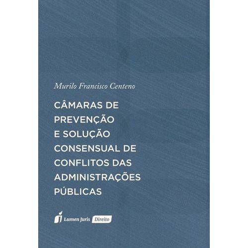 Câmaras de Prevenção e Solução Consensual de Conflitos das Administrações Públicas - 2018