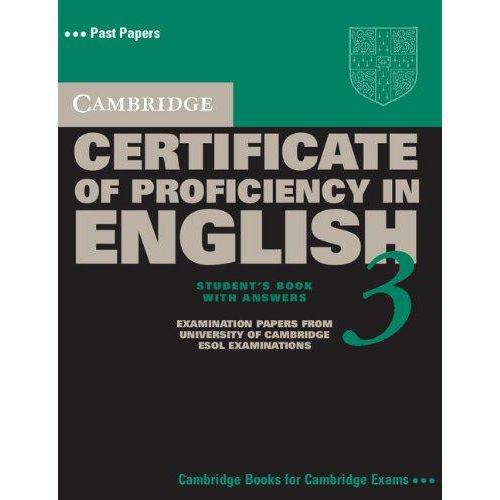 Cambridge Certificate Of Proficiency In English 3 - Student's Book With Answers - Cambridge Universi