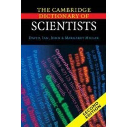 Cambridge Dictionary Of Scientists - 2nd Ed