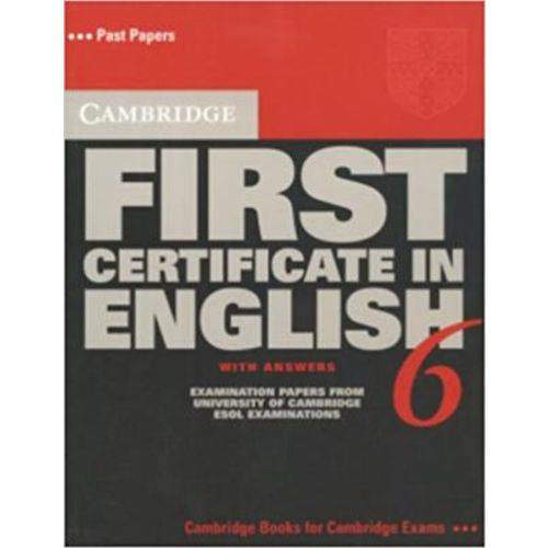 Cambridge First Certificate In English 6 - Student's Book With Answers - Cambridge University Press - Elt