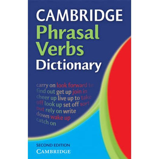 Cambridge Phrasal Verbs Dictionary - Cambridge