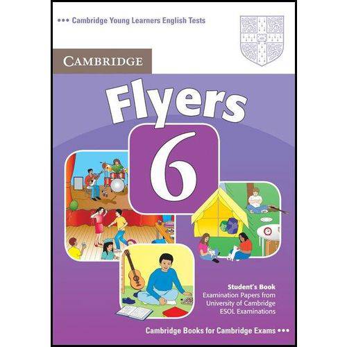Cambridge Young Learners English Tests Flyers 6 - Student's Book
