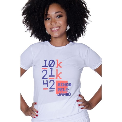 Camiseta Feminina Corrida Funfit - 10k 21k 42k Ainda Pelejando P