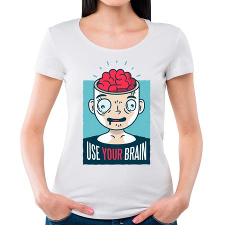 Camiseta Feminina Use Seu Cérebro P - BRANCA