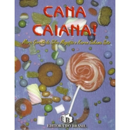 Cana Caiana - Ed do Brasil
