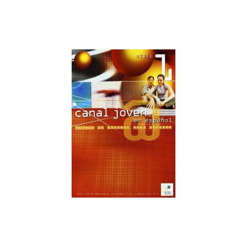 Canal Joven EN Español: Libro DEL Alumno - Nivel 1 - Sbs -Special Book Services Livraria Ltda