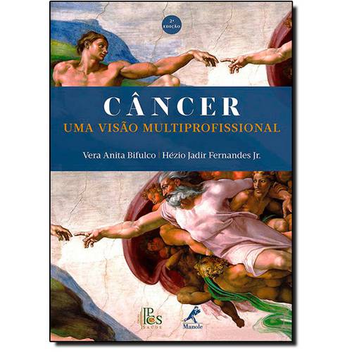Câncer: uma Visão Multiprofissional