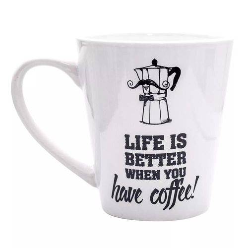 Caneca Cônica Life Is Better When You Have Coffee
