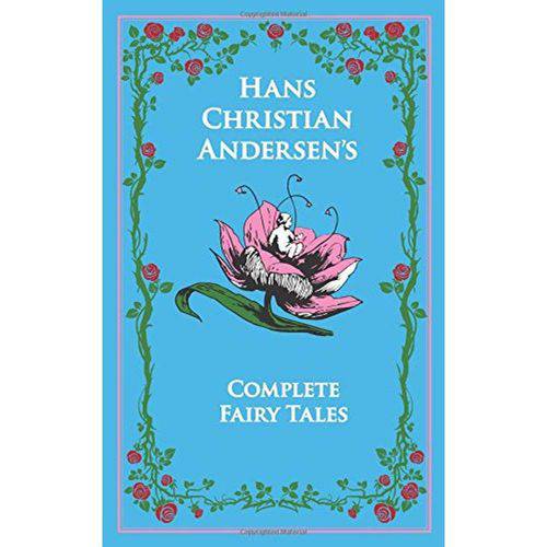 Canterbury Classics - Hans Christian Andersens Complete Fairy Tales