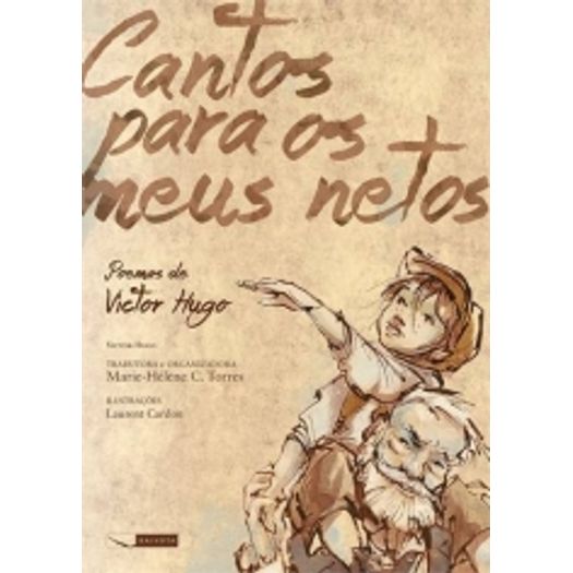 Cantos para os Meus Netos - Poemas de Victor Hugo - Gaivota
