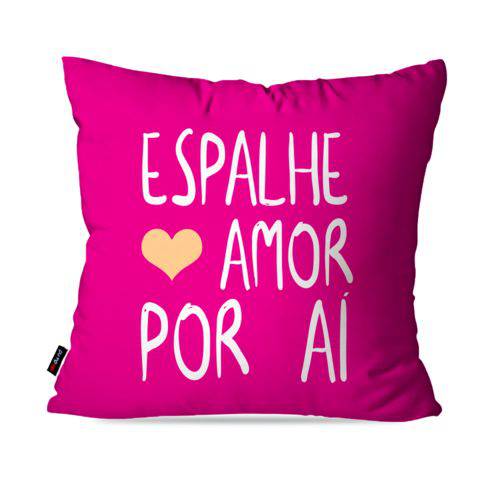 Capa de Almofada Decorativa Avulsa Pink Frases Espalhe Amor por Aí