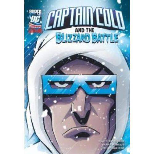 Captain Cold And The Blizzard Battle - Dc Super Villains - Raintree