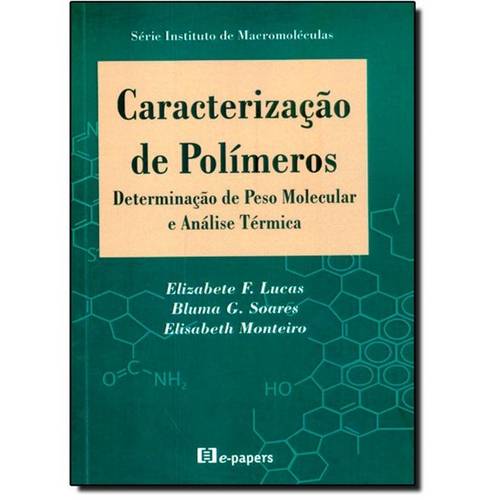 Caracterização de Polímeros: Determinação de Peso Molecular e Análise Térmica