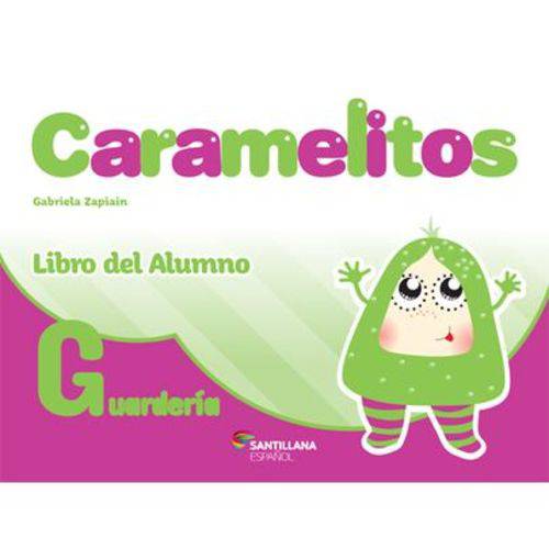 Caramelitos - Guarderia - Libro Del Alumno + Multirom + Libro Digital
