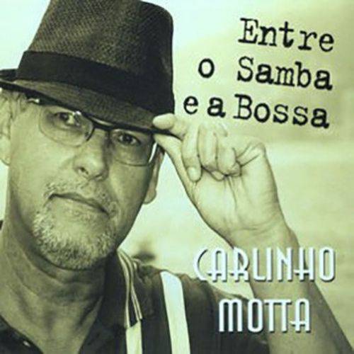 Carlinhos Motta - Entre o Samba e a Bossa