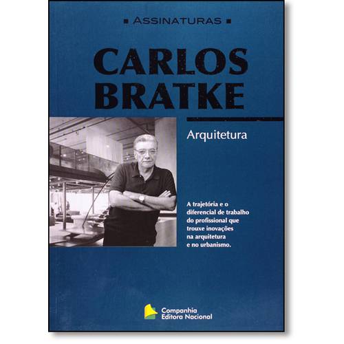 Carlos Bratke: Arquitetura