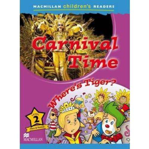 Carnival Time / Where's Tiger? - Macmillan Children's Readers