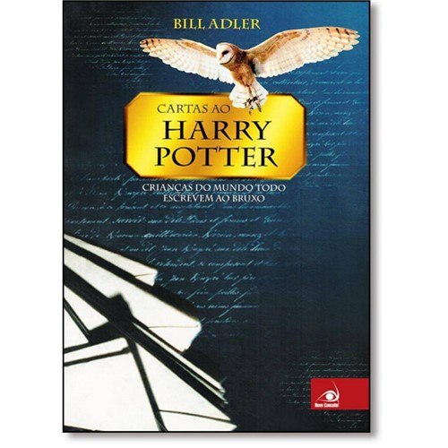 Cartas ao Harry Potter: Crianças do Mundo Todo Escrevem ao Bruxo