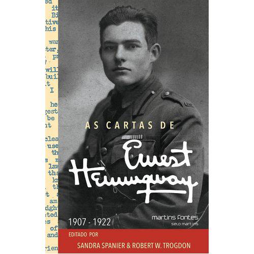 Cartas de Ernest Hemingway, as - Volume I: 1907-1922