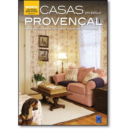 Casas em Estilo Provençal - Vol.4 - Coleção Bem-viver