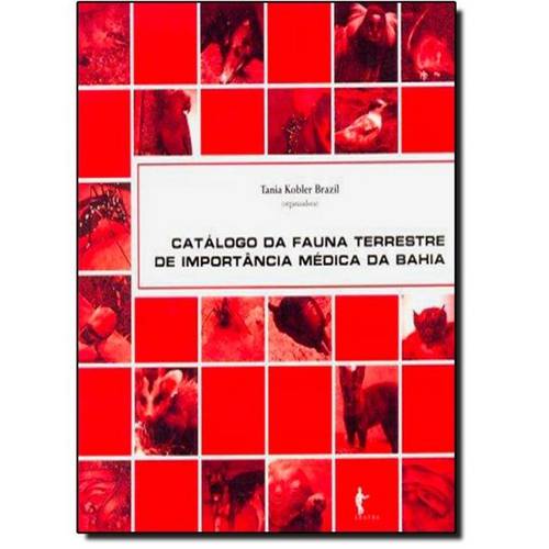 Catálogo da Fauna Terrestre de Importância Médica da Bahia