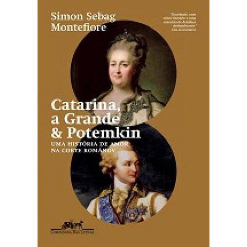 Catarina, a Grande & Potemkin: uma Historia de Amor na Corte Romanov
