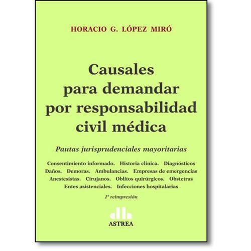 Causales para Demandar por Responsabilidad Civil Médica: Pautas Jurisprudenciales Mayoritarias