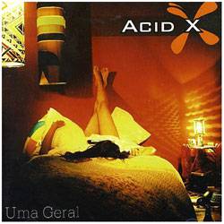 CD Acid X - uma Geral