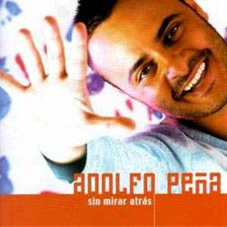 CD Adolfo Peña - Sin Mirar Atrás