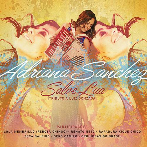 CD - Adriana Sanchez - Salve Lua (Tributo a Luiz Gonzaga)