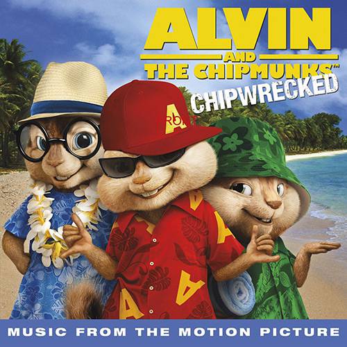 CD Alvin & The Chipmunks - Chipwrecked