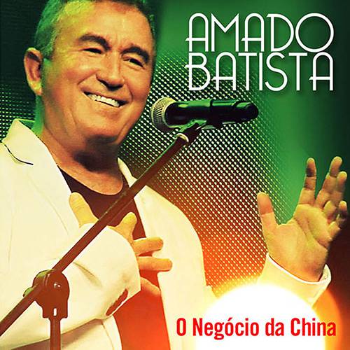 CD - Amado Batista - o Negócio da China