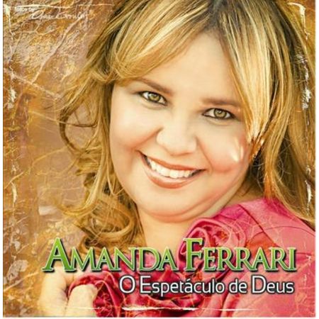 CD Amanda Ferrari o Espetáculo de Deus