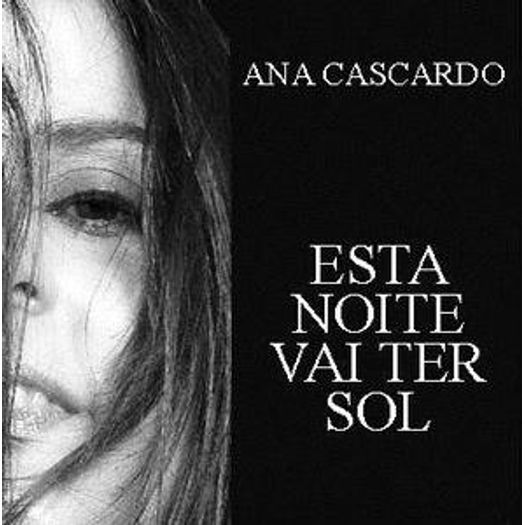 CD Ana Cascardo - Esta Noite Vai Ter Sol