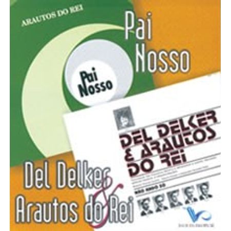 CD Arautos do Rei e Del Delker Pai Nosso