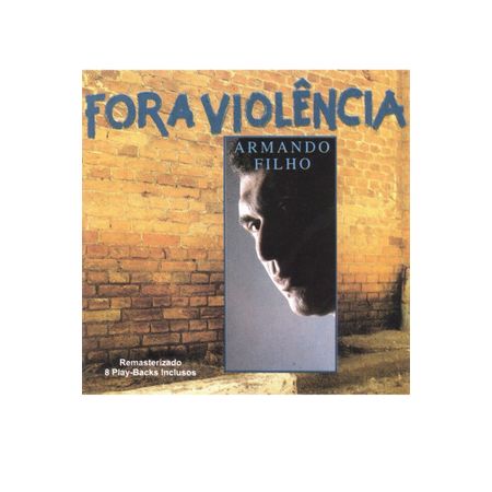 CD Armando Filho Fora Violência