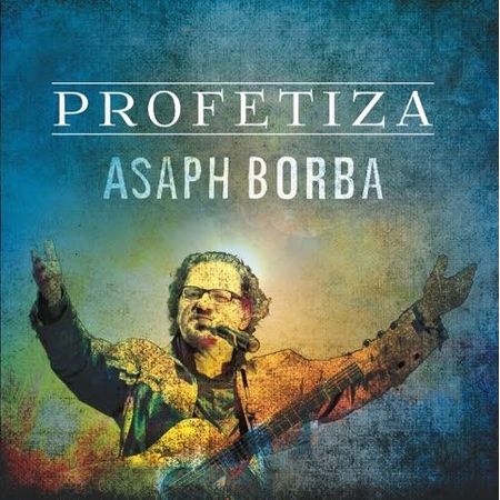 CD Asaph Borba Profetiza