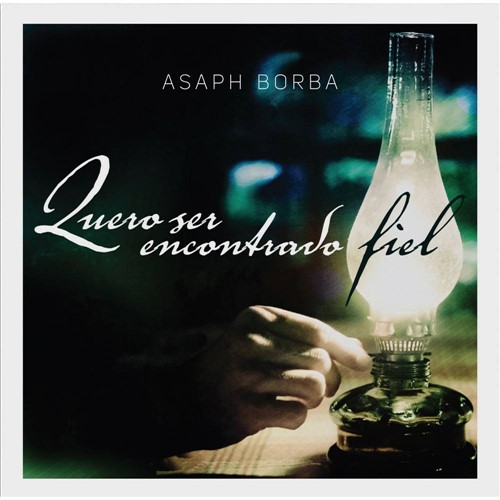 CD Asaph Borba - Quero Ser Encontrado Fiel
