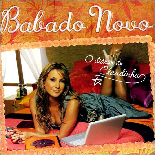 CD Babado Novo - o Diário de Claudinha (MusicPac)