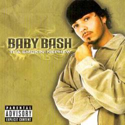 CD Baby Bash - Tha Smokin" Nephew