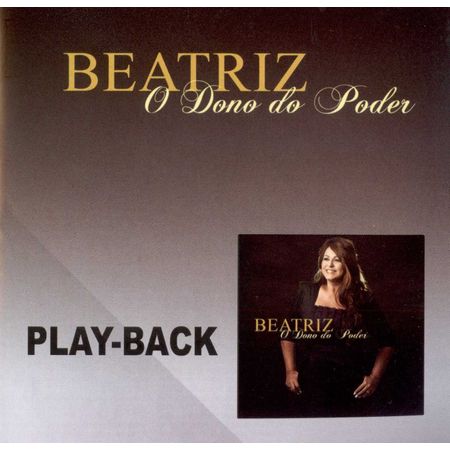 CD Beatriz o Dono do Poder (Play-Back)