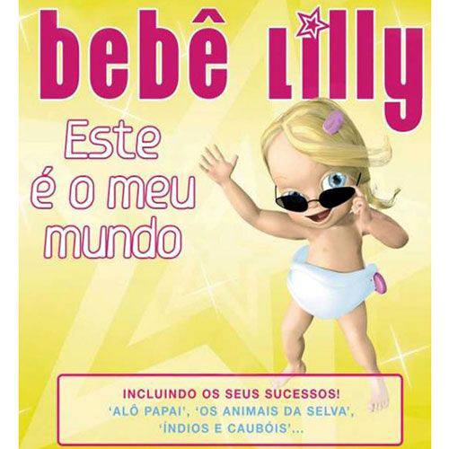 CD Bebê Lilly - Este é o Meu Mundo