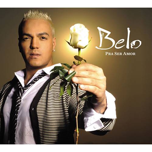 CD Belo - Pra Ser Amor 2010
