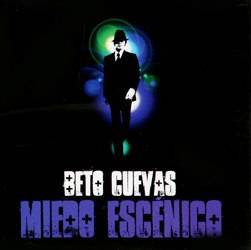 CD Beto Cuevas - Miedo Escénico