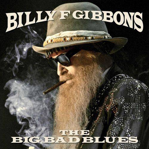 Cd Billy F Gibbons - The Big Bad Blues